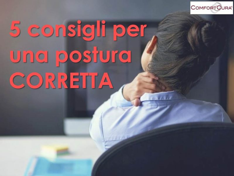 Consigli Per Una Postura Corretta Comfortcura